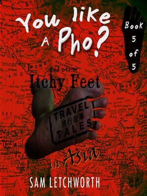 cover image of You Like a Pho? and Other Itchy Feet Travel Tales
